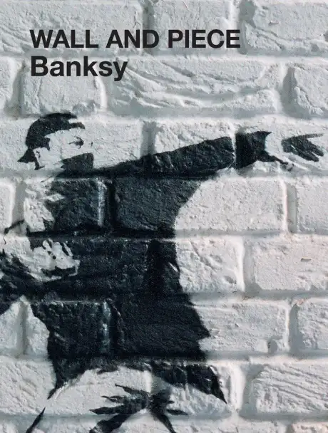 Книга «Wall and Piece», автор Бенксі