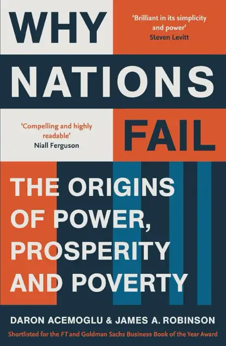 Книга «Why Nations Fail: The Origins of Power, Prosperity, and Poverty», авторів Дарон Асемоглу, Джеймс Робінсон