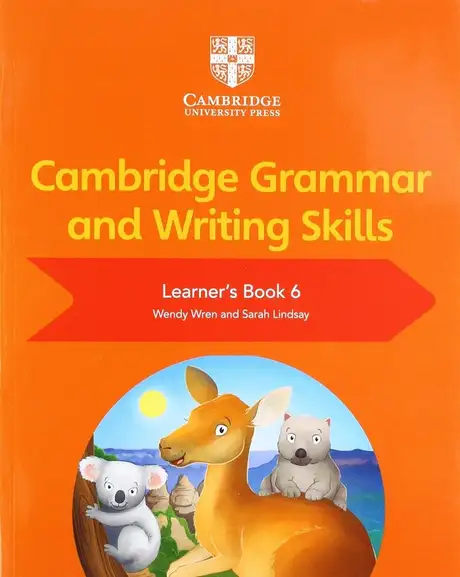 Книга «Cambridge Grammar and Writing Skills 6. Learner's Book», авторів Венді Рен, Сара Ліндсей