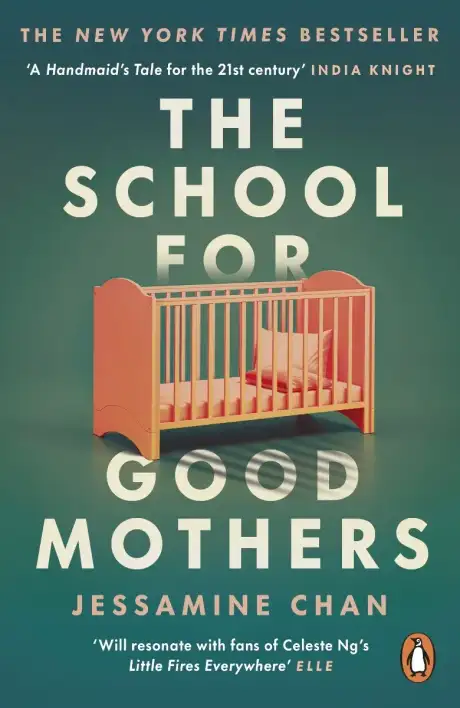 Книга «The School for Good Mothers», автор Джессамін Чен