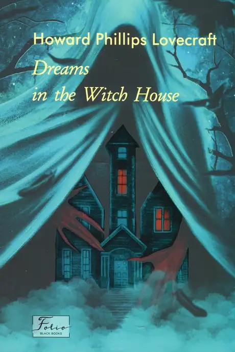 Книга «The Dreams In The Witch House», автор Говард Лавкрафт