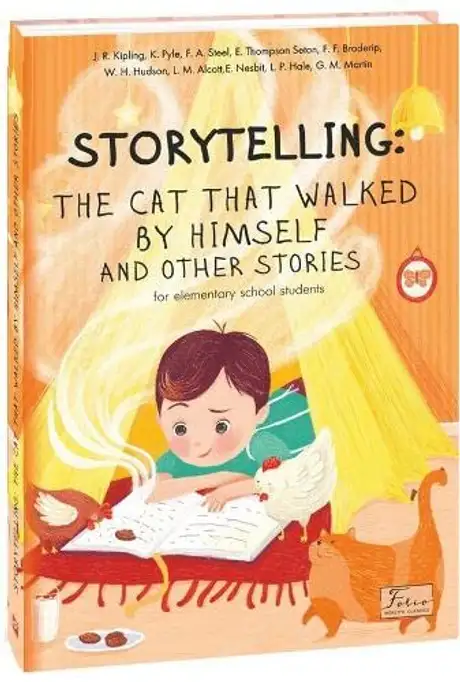 Книга «Storytelling. The Cat That Walked by Himself and other Stories», автор Джек Лондон